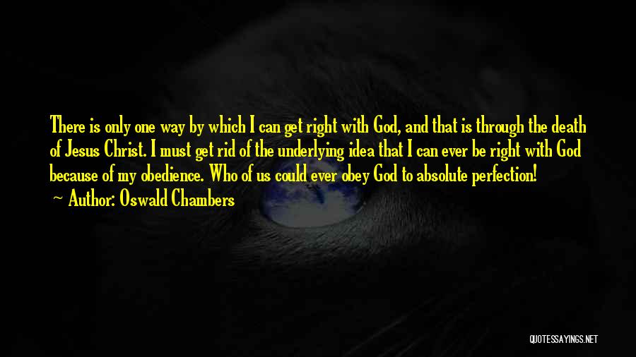 The Idea Of Perfection Quotes By Oswald Chambers