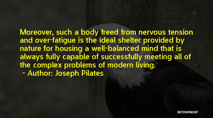 The Ideal Body Quotes By Joseph Pilates