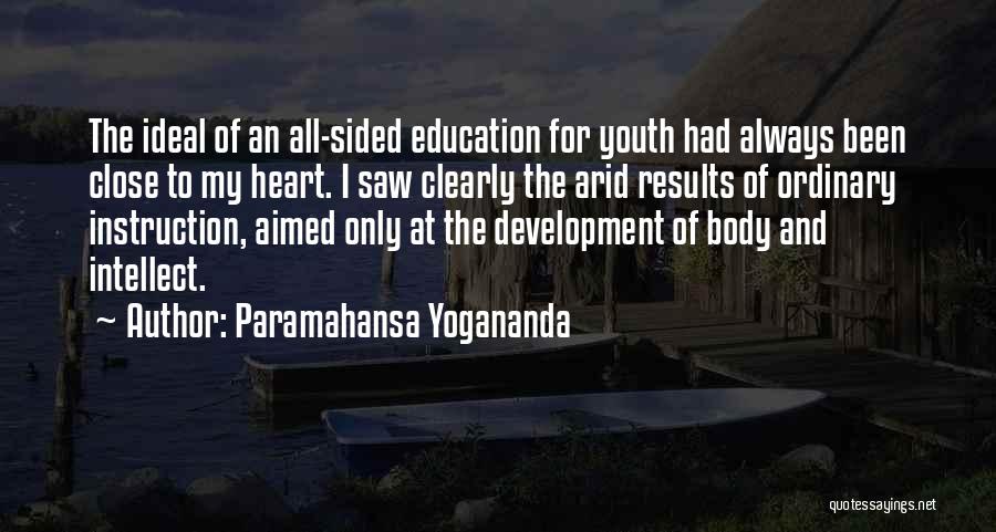 The Ideal Body Quotes By Paramahansa Yogananda