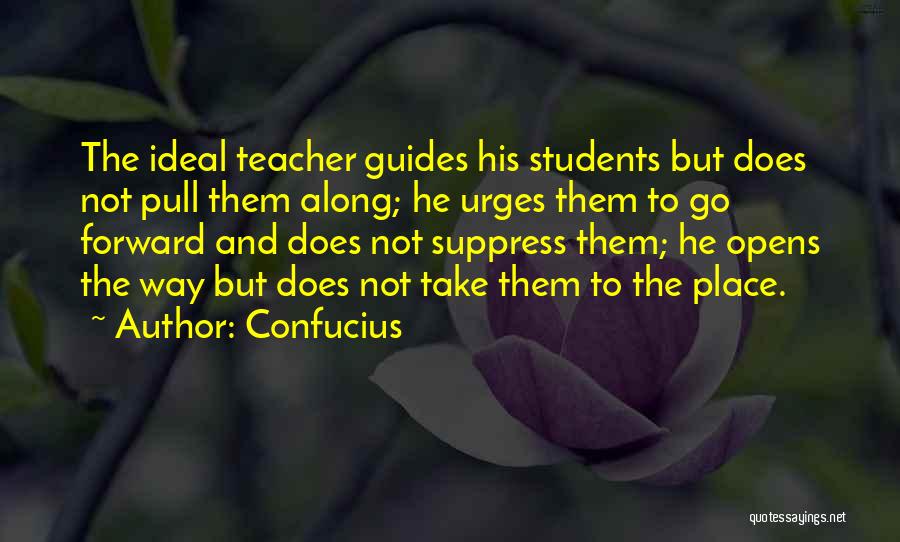 The Ideal Teacher Quotes By Confucius