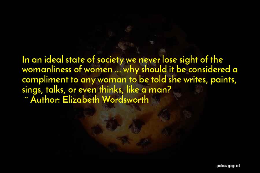 The Ideal Woman Quotes By Elizabeth Wordsworth