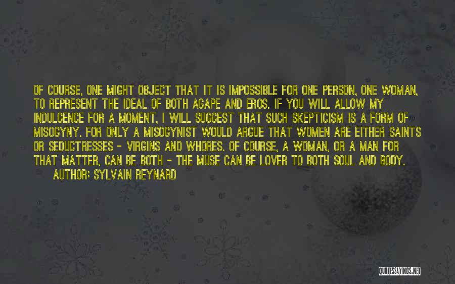 The Ideal Woman Quotes By Sylvain Reynard