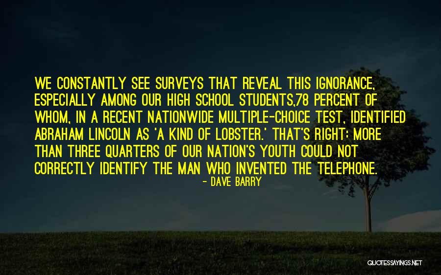 The Ignorance Of Youth Quotes By Dave Barry The Ignorance Of Youth Quotes By Dave Barry