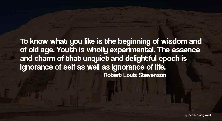 The Ignorance Of Youth Quotes By Robert Louis Stevenson The Ignorance Of Youth Quotes By Robert Louis Stevenson