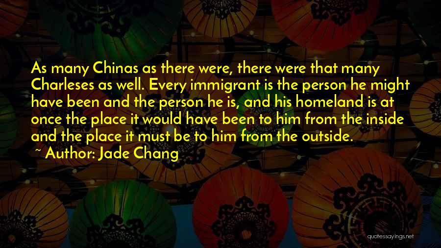 The Immigrant Experience Quotes By Jade Chang