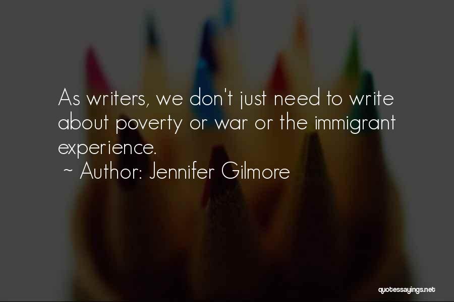 The Immigrant Experience Quotes By Jennifer Gilmore