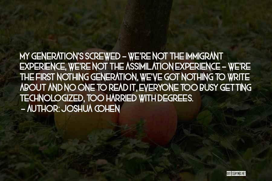 The Immigrant Experience Quotes By Joshua Cohen