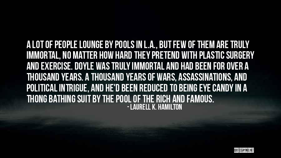 The Immortal Wars Quotes By Laurell K. Hamilton The Immortal Wars Quotes By Laurell K. Hamilton