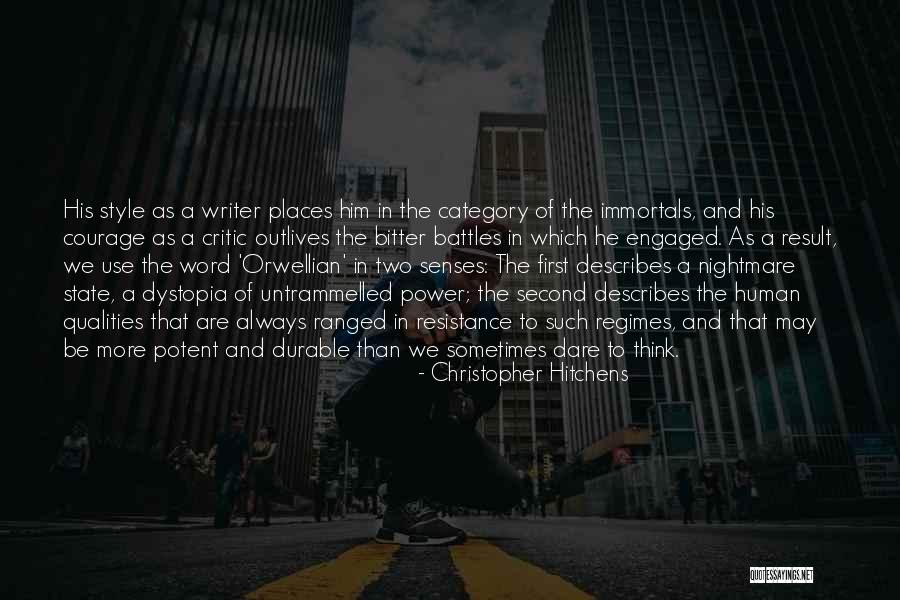 The Immortals Quotes By Christopher Hitchens