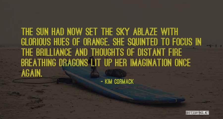 The Immortals Quotes By Kim Cormack