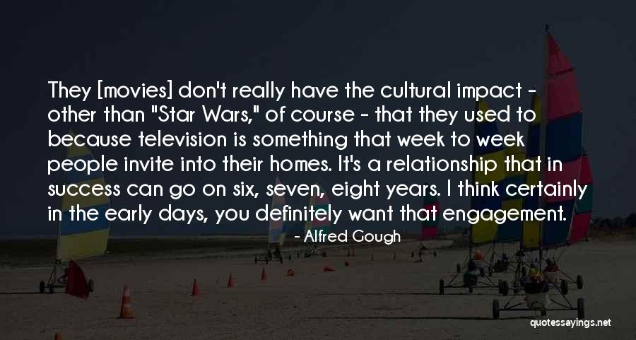 The Impact Of Movies Quotes By Alfred Gough The Impact Of Movies Quotes By Alfred Gough