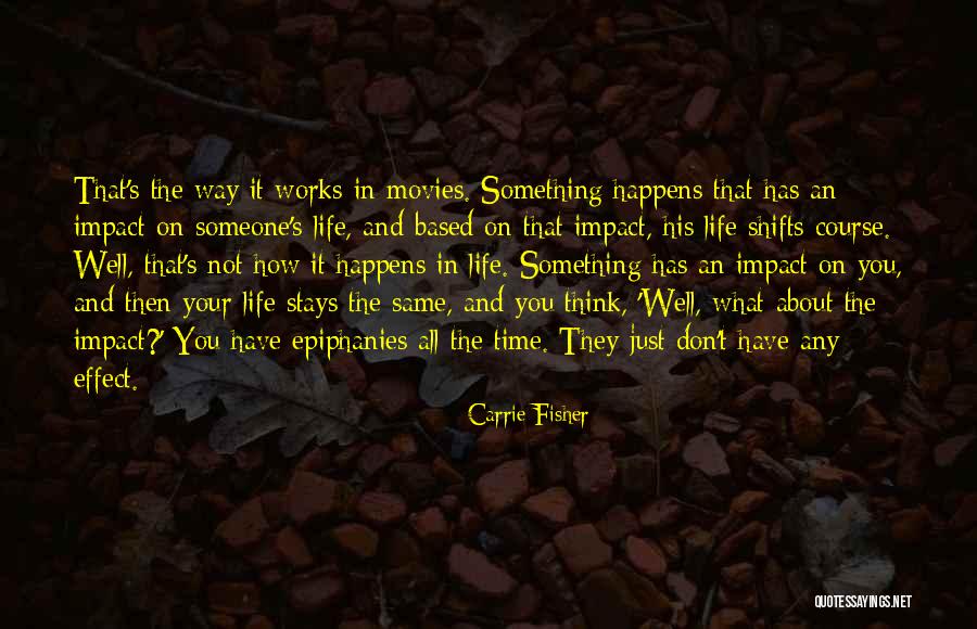The Impact Of Movies Quotes By Carrie Fisher The Impact Of Movies Quotes By Carrie Fisher