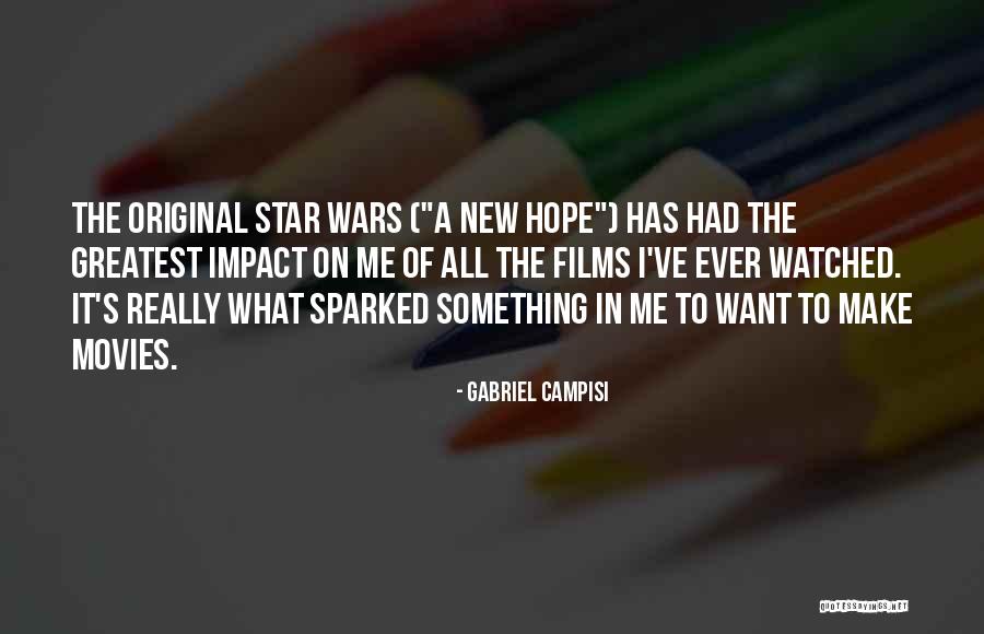 The Impact Of Movies Quotes By Gabriel Campisi The Impact Of Movies Quotes By Gabriel Campisi