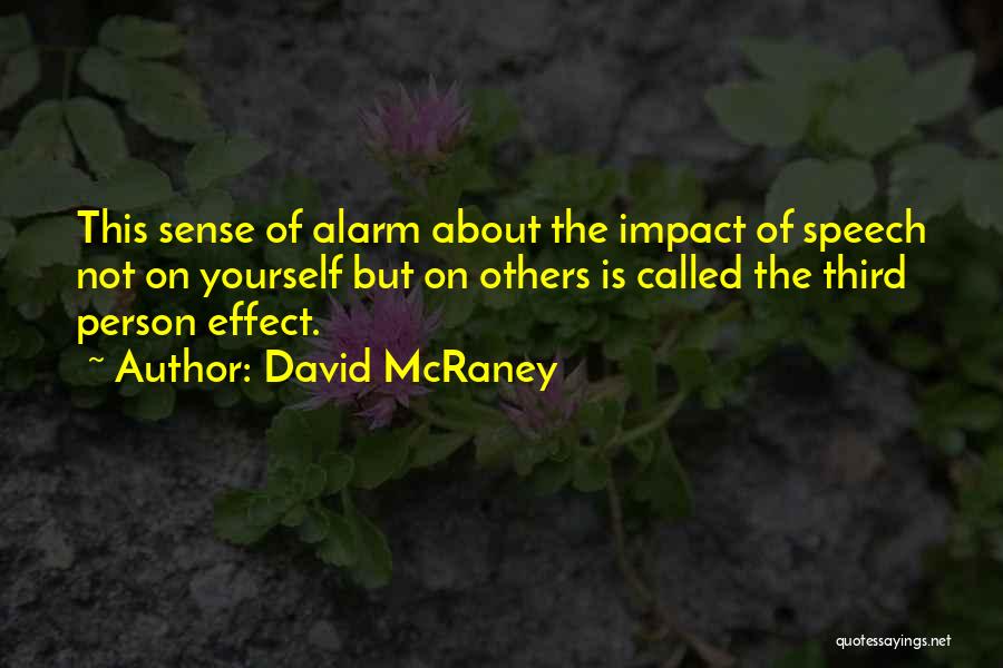The Impact Of One Person Quotes By David McRaney