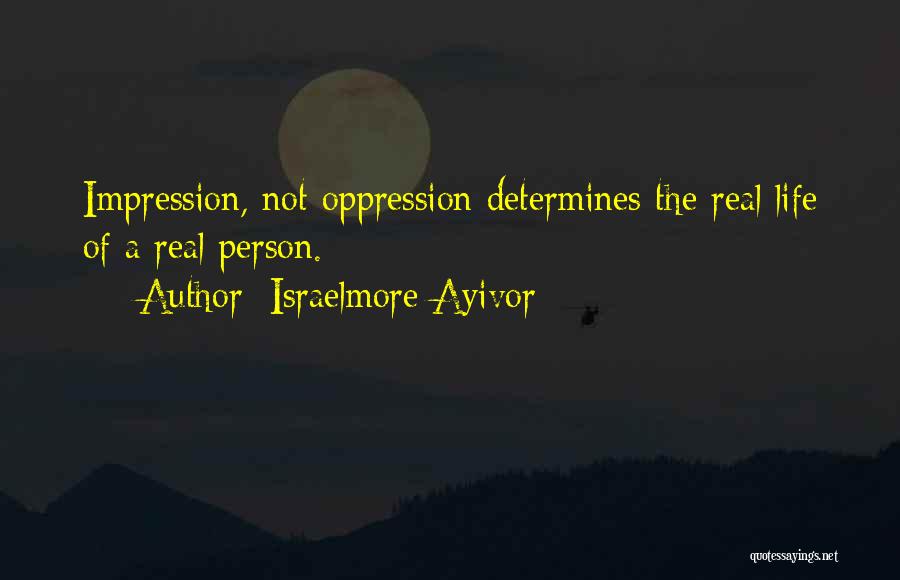 The Impact Of One Person Quotes By Israelmore Ayivor The Impact Of One Person Quotes By Israelmore Ayivor