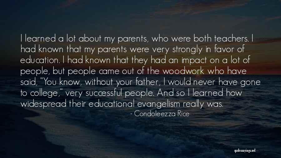 The Impact Of Teachers Quotes By Condoleezza Rice The Impact Of Teachers Quotes By Condoleezza Rice