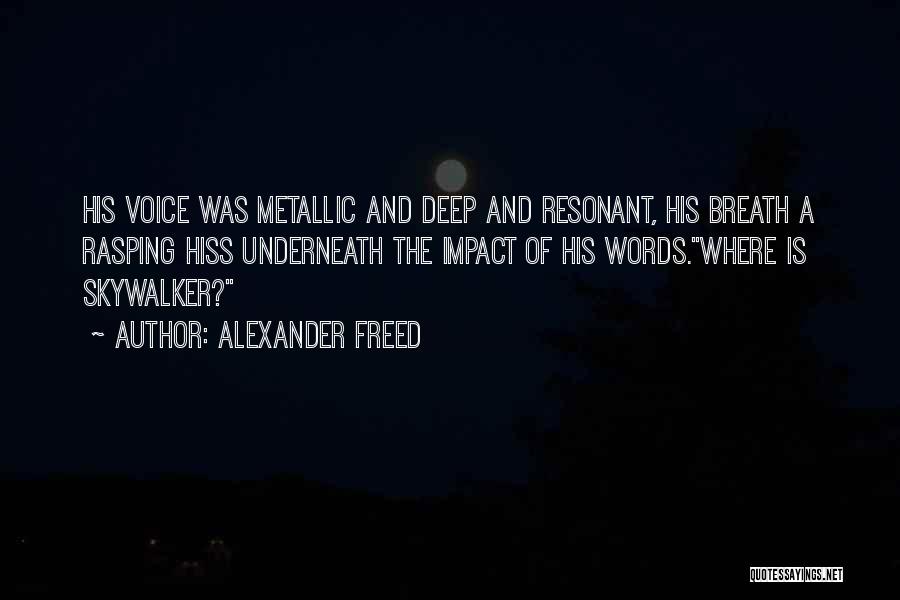 The Impact Of Words Quotes By Alexander Freed