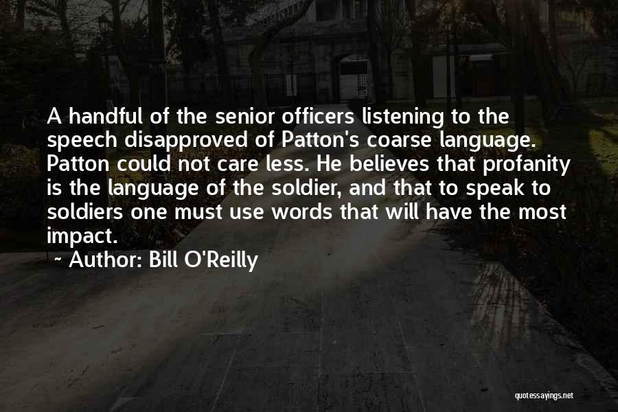 The Impact Of Words Quotes By Bill O'Reilly