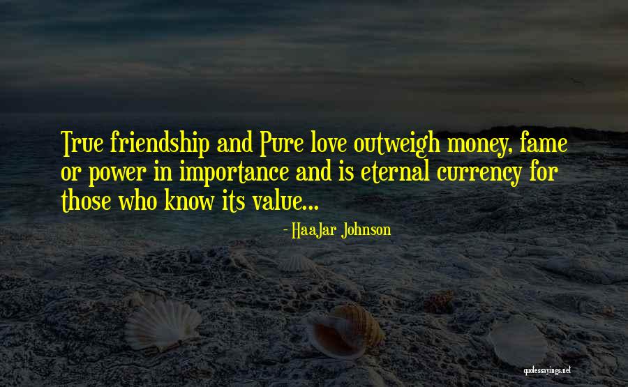 The Importance Of Friendship Quotes By HaaJar Johnson