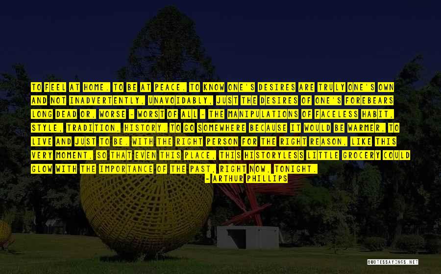 The Importance Of History Quotes By Arthur Phillips The Importance Of History Quotes By Arthur Phillips