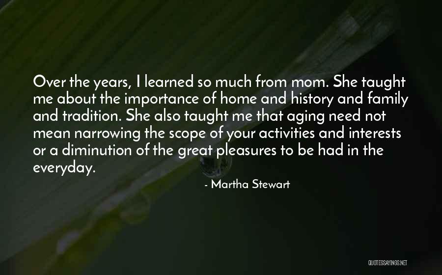 The Importance Of History Quotes By Martha Stewart The Importance Of History Quotes By Martha Stewart