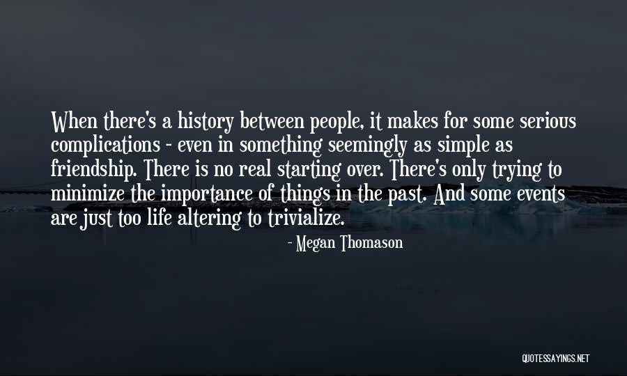 The Importance Of History Quotes By Megan Thomason The Importance Of History Quotes By Megan Thomason