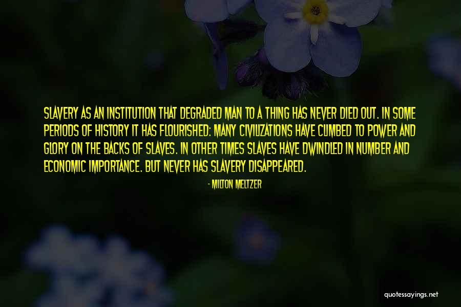 The Importance Of History Quotes By Milton Meltzer The Importance Of History Quotes By Milton Meltzer