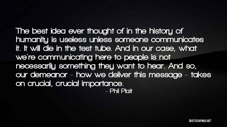 The Importance Of History Quotes By Phil Plait The Importance Of History Quotes By Phil Plait