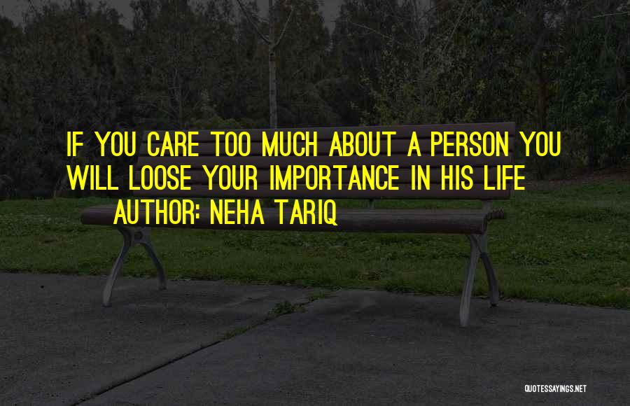 The Importance Of Life Lessons Quotes By Neha Tariq