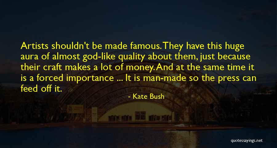 The Importance Of Money Quotes By Kate Bush The Importance Of Money Quotes By Kate Bush