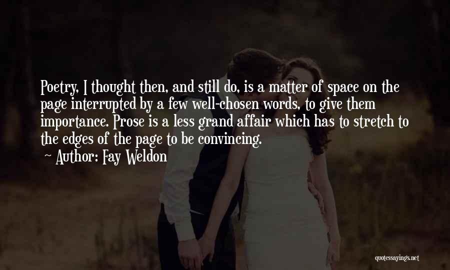 The Importance Of Poetry Quotes By Fay Weldon The Importance Of Poetry Quotes By Fay Weldon