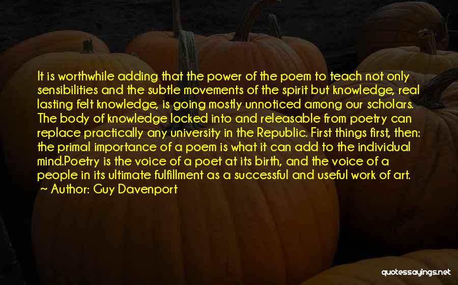 The Importance Of Poetry Quotes By Guy Davenport The Importance Of Poetry Quotes By Guy Davenport
