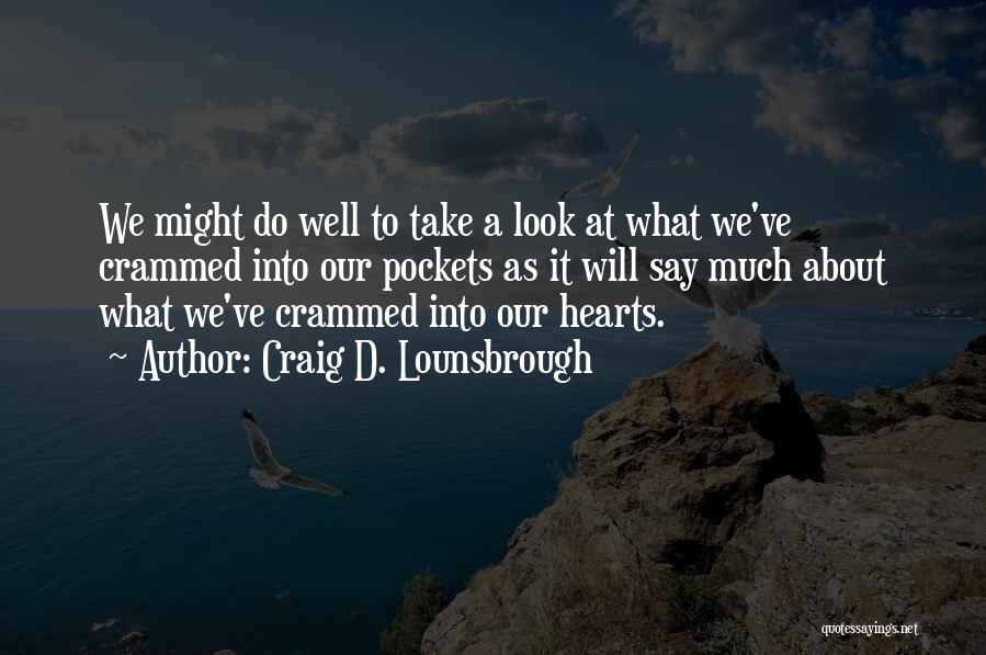 The Importance Of Self Evaluation Quotes By Craig D. Lounsbrough