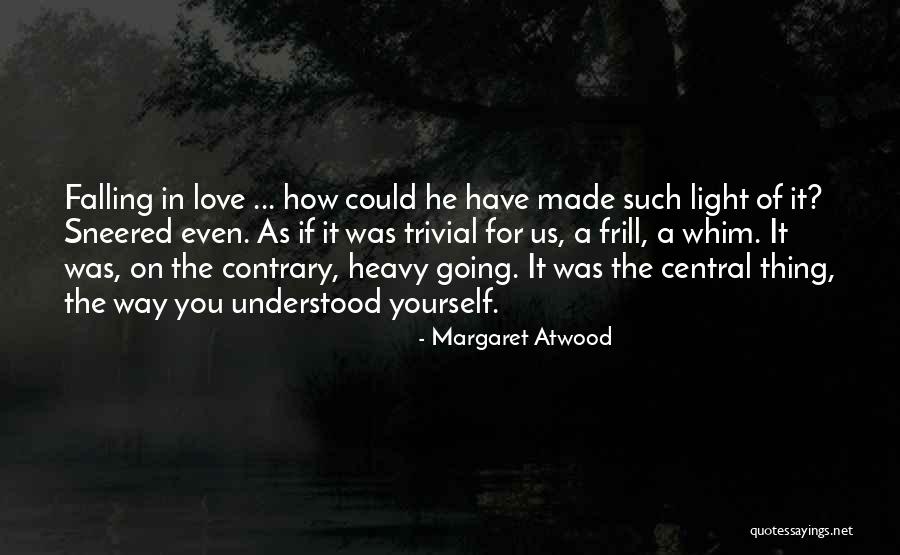 The Importance Of Self Love Quotes By Margaret Atwood