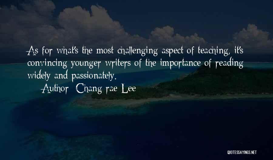 The Importance Of Teaching Reading Quotes By Chang-rae Lee