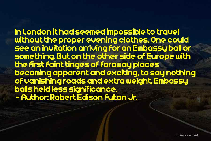 The Importance Of Travel Quotes By Robert Edison Fulton Jr.