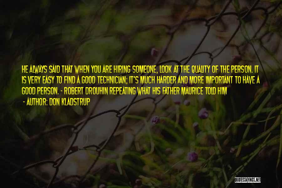 The Important Of Hiring Quotes By Don Kladstrup