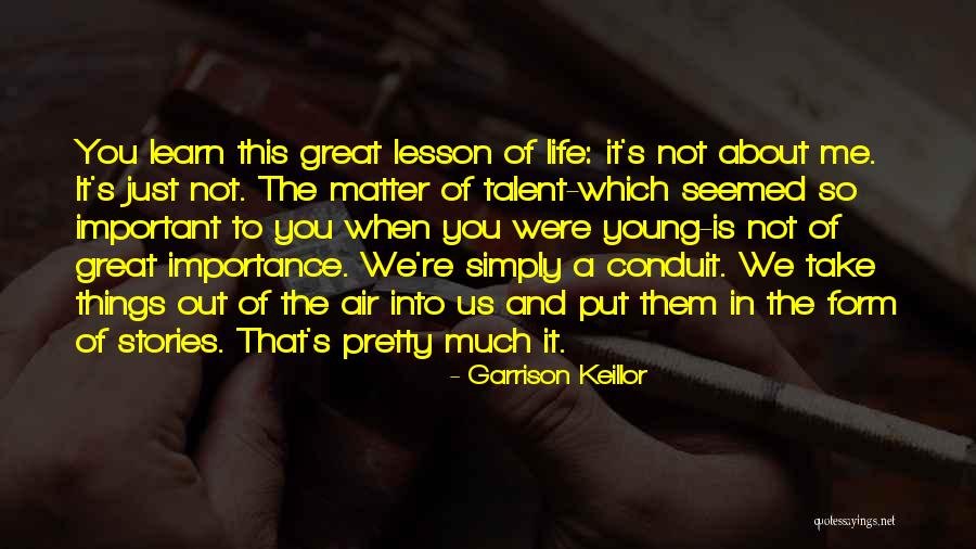 The Important Things Quotes By Garrison Keillor The Important Things Quotes By Garrison Keillor