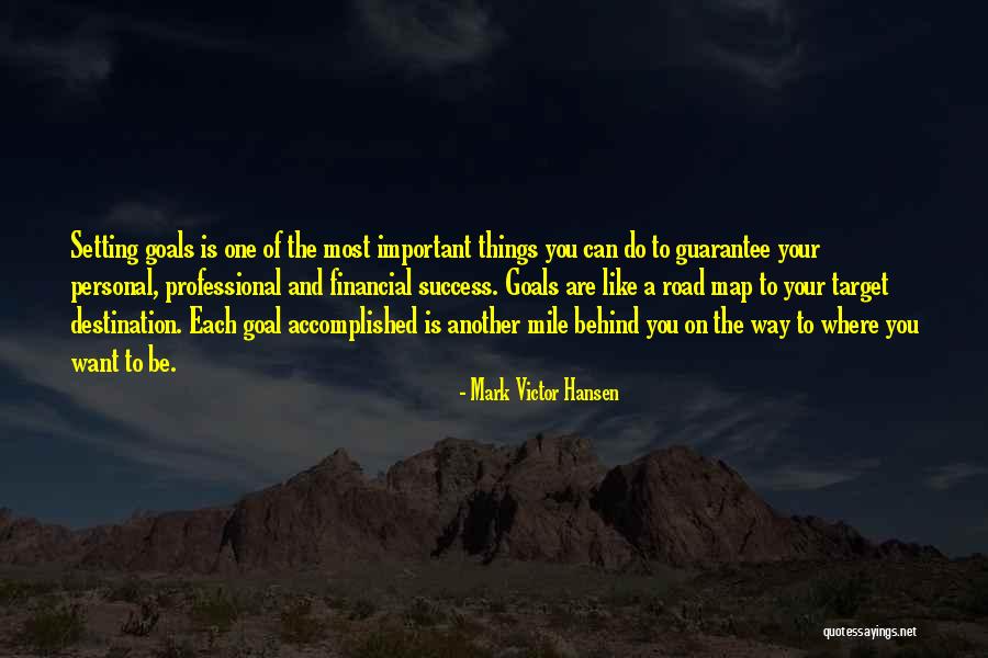 The Important Things Quotes By Mark Victor Hansen The Important Things Quotes By Mark Victor Hansen