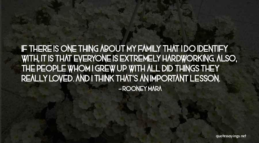 The Important Things Quotes By Rooney Mara The Important Things Quotes By Rooney Mara