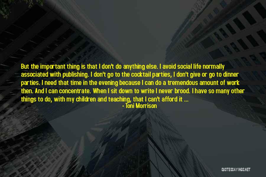 The Important Things Quotes By Toni Morrison The Important Things Quotes By Toni Morrison