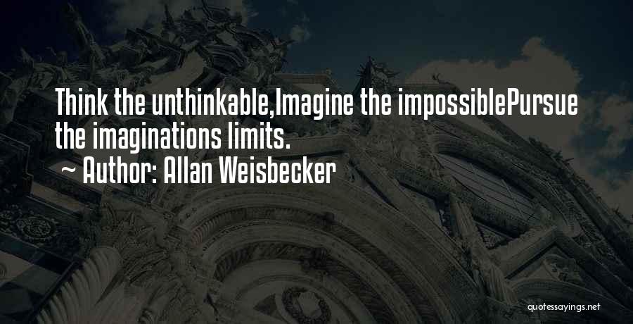 The Impossible Dream Quotes By Allan Weisbecker