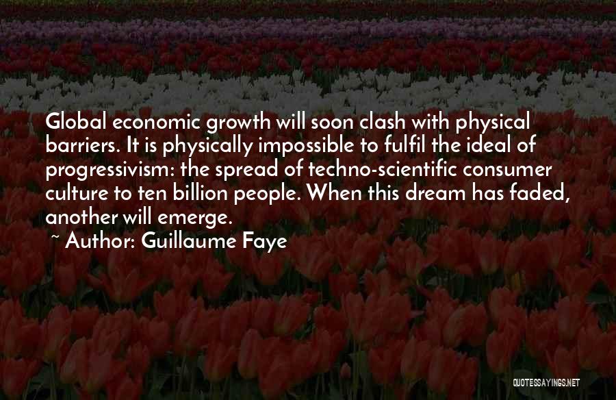 The Impossible Dream Quotes By Guillaume Faye