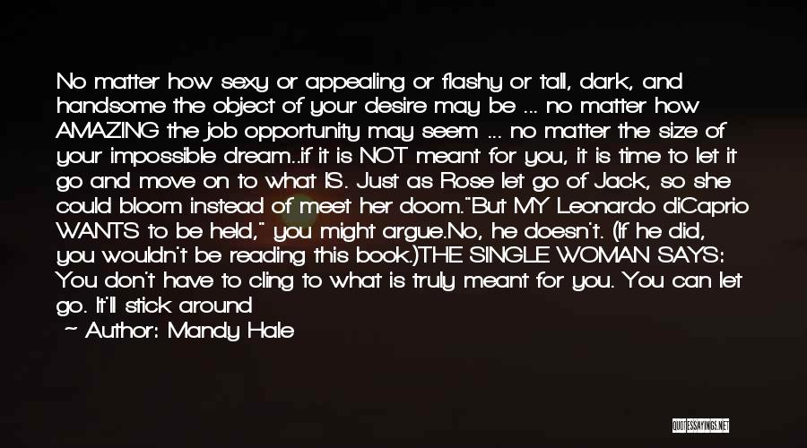The Impossible Dream Quotes By Mandy Hale