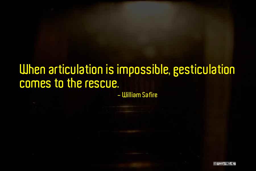The Impossible Rescue Quotes By William Safire The Impossible Rescue Quotes By William Safire