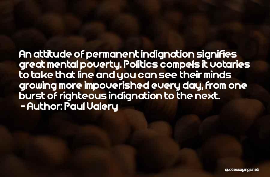 The Impoverished Quotes By Paul Valery