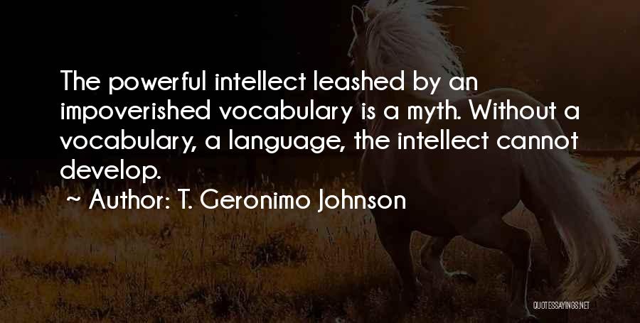 The Impoverished Quotes By T. Geronimo Johnson