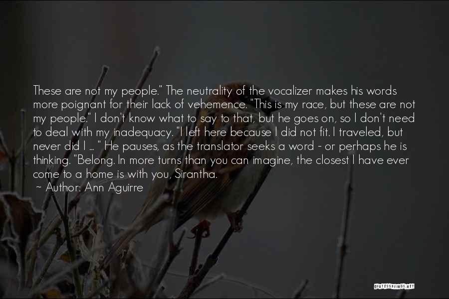 The Inadequacy Of Words Quotes By Ann Aguirre