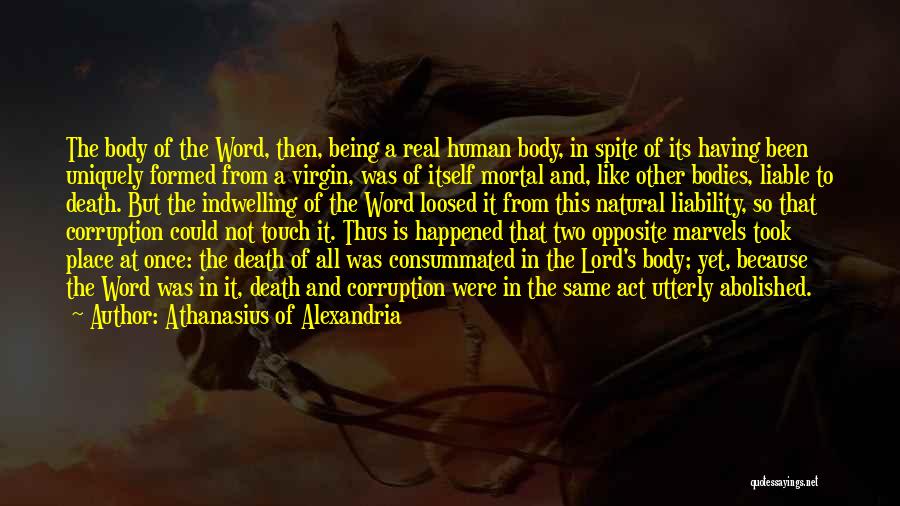 The Incarnation Of Jesus Quotes By Athanasius Of Alexandria