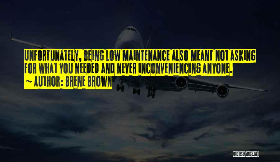 The Inconveniencing Quotes By Brene Brown